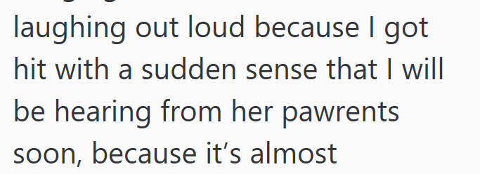 laughing out loud because I got hit with a sudden sense that I will be hearing from her pawrents soon, because it's almost