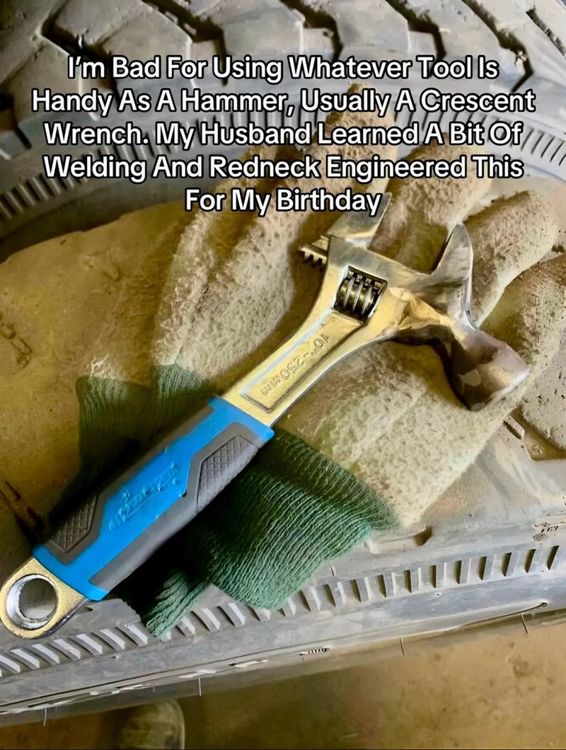 I'm Bad For Using Whatever Tool Is Handy As A Hammer, Usually A Crescent Wrench. My Husband Learned A Bit Of Welding And Redneck Engineered This For My Birthday