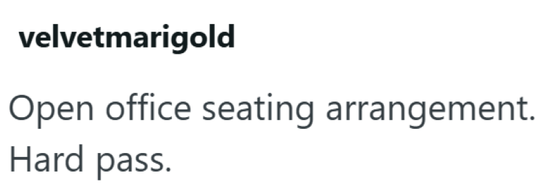 velvetmarigold Open office seating arrangement. Hard pass.
