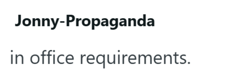 Jonny-Propaganda in office requirements.