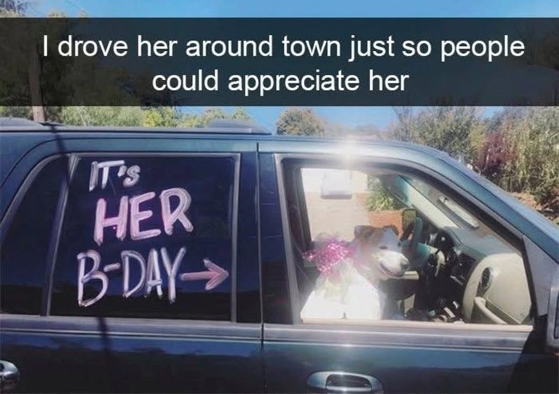 I drove her around town just so people could appreciate her IT'S HER B-DAY→