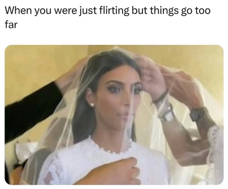 When you were just flirting but things go too far
