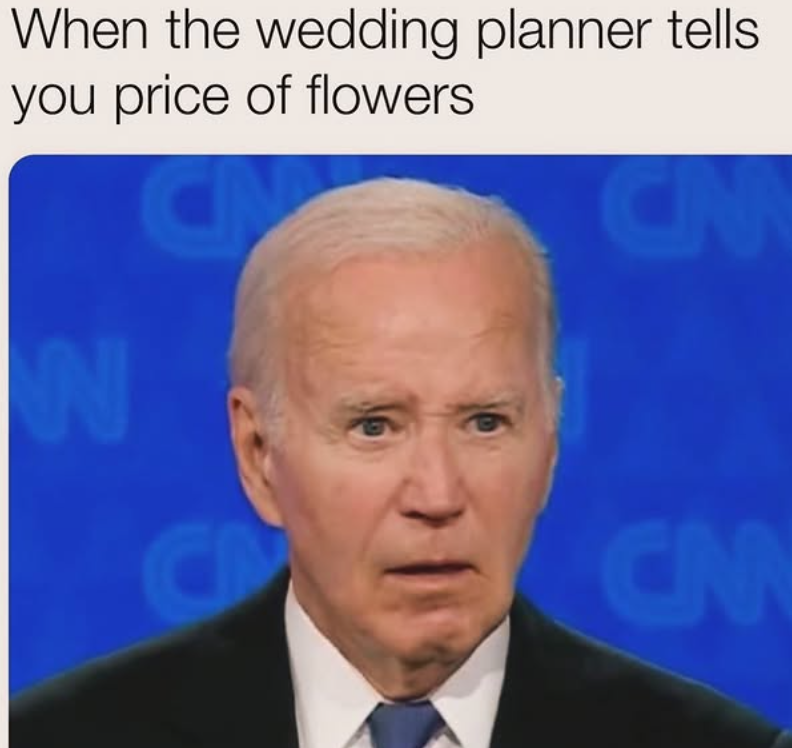 When the wedding planner tells. you price of flowers CN N CM