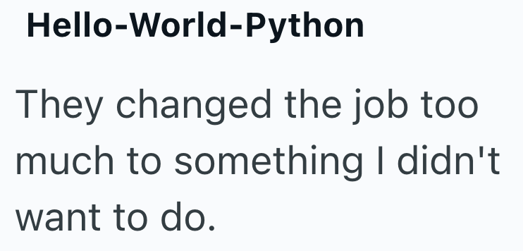 Hello-World-Python They changed the job too much to something I didn't want to do.