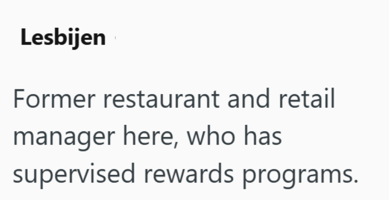 Lesbijen Former restaurant and retail manager here, who has supervised rewards programs.