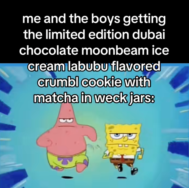 me and the boys getting the limited edition dubai chocolate moonbeam ice cream labubu flavored crumbl cookie with matcha in weck jars: