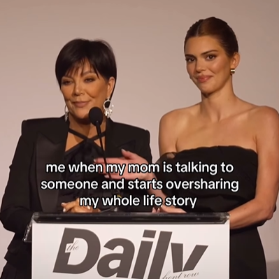 me when my mom is talking to someone and starts oversharing my whole life story Daily
