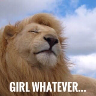 GIRL WHATEVER...