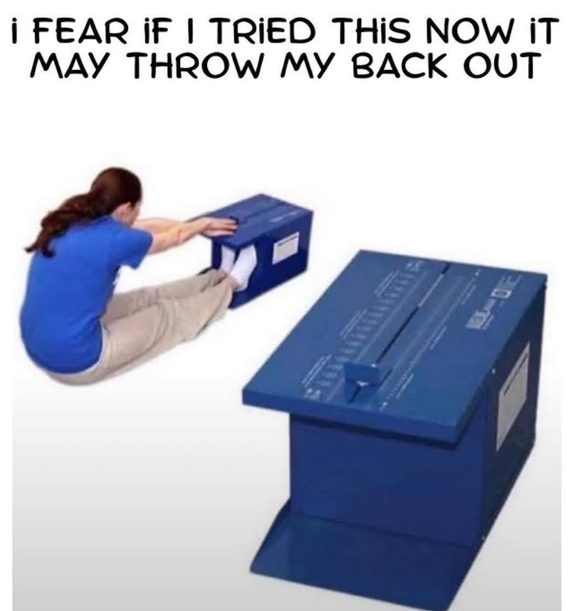 I FEAR IF I TRIED THIS NOW IT MAY THROW MY BACK OUT