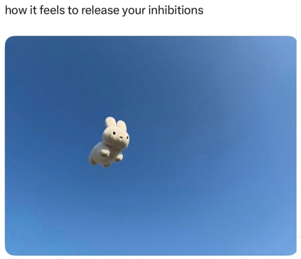 how it feels to release your inhibitions