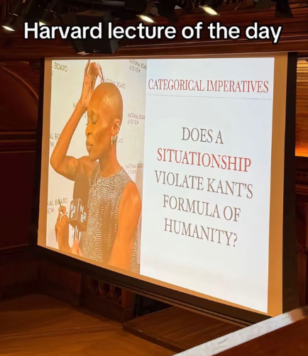 Harvard lecture of the day D EVEN BOARD CATEGORICAL IMPERATIVES W. AL BOARD EW DOES A SITUATIONSHIP VIOLATE KANT'S FORMULA OF HUMANITY?