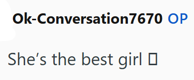 Ok-Conversation 7670 OP She's the best girl ☐