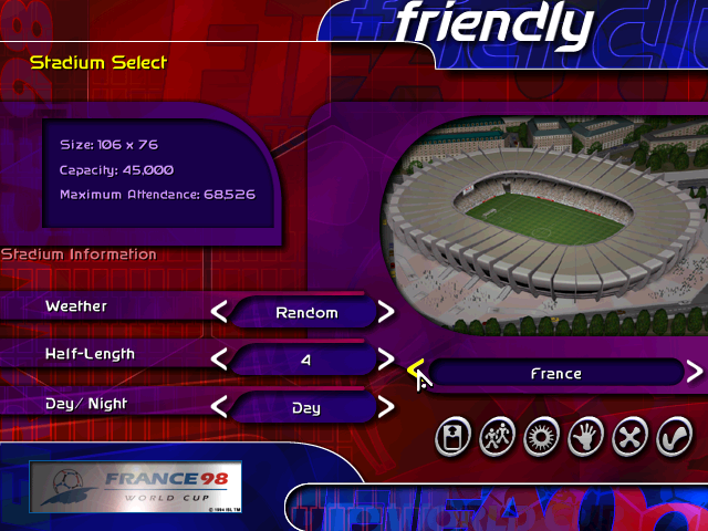 Stadium Select Size: 106 x 76 Capacity: 45,000 Maximum Attendance: 68,526 Stadium Information Weather Random friendly Half-Length 4 > France Day/Night Day FRANCE 98 WORLD CUP (×)