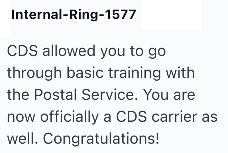 Internal-Ring-1577 CDS allowed you to go through basic training with the Postal Service. You are now officially a CDS carrier as well. Congratulations!