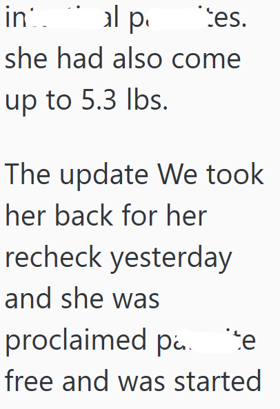 in al p ⚫tes. she had also come up to 5.3 lbs. The update We took her back for her recheck yesterday and she was proclaimed på. te free and was started