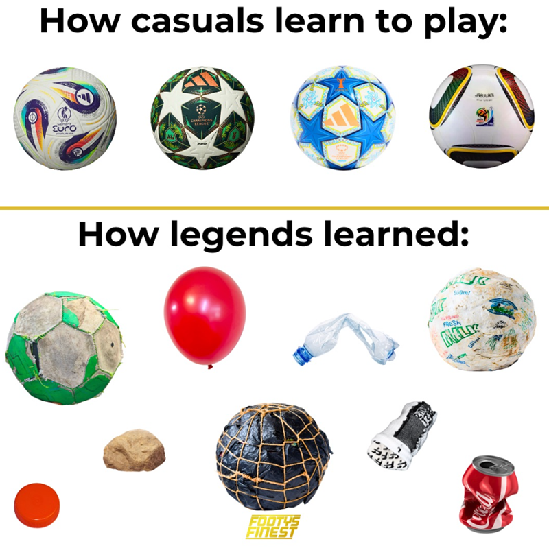 How casuals learn to play: CHAMPIONS LEAGUE Euro How legends learned: FOOTYS FINEST ༥ 500m/ JABULAN FRESH MELIS