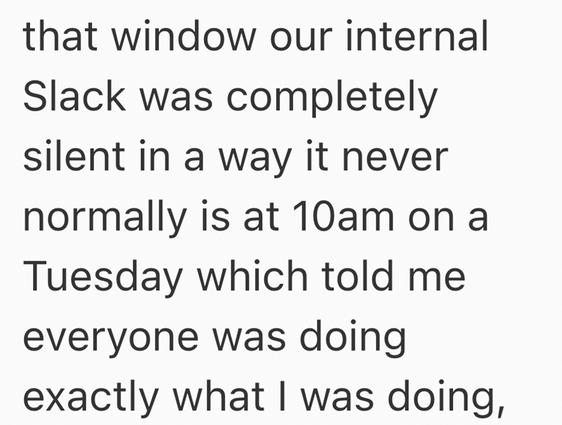 that window our internal Slack was completely silent in a way it never normally is at 10am on a Tuesday which told me everyone was doing exactly what I was doing,