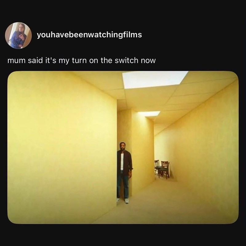 youhavebeenwatchingfilms mum said it's my turn on the switch now