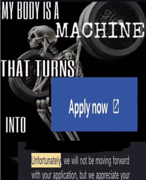 MY BODY IS A OKG MACHINE THÁI TURNS Apply now INTO Unfortunately, we will not be moving forward with your application, but we appreciate your