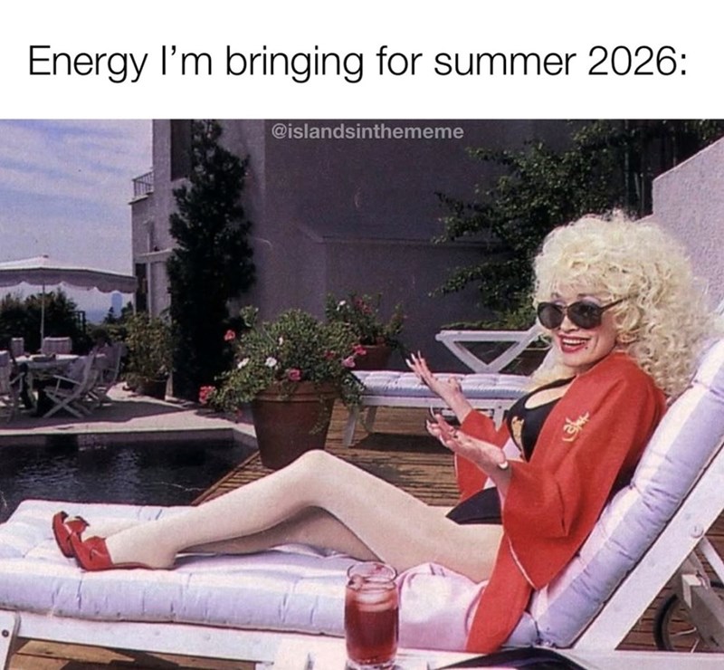 Energy I'm bringing for summer 2026: @islandsinthememe