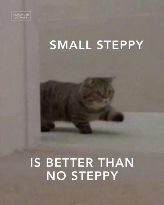 SCRAWLED STORIES SMALL STEPPY IS BETTER THAN NO STEPPY
