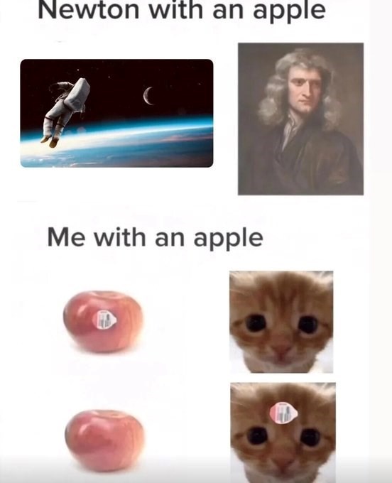 Newton with an apple Me with an apple