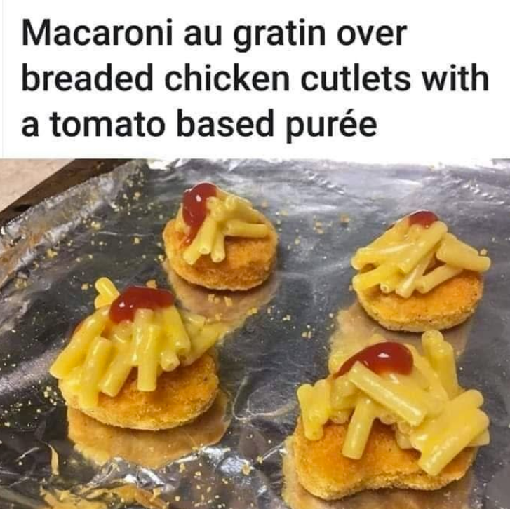 Macaroni au gratin over breaded chicken cutlets with a tomato based purée