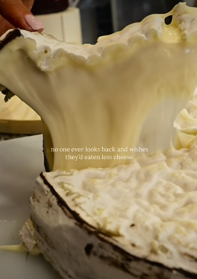 no one ever looks back and wishes they'd eaten less cheese.