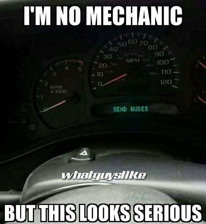 I'M NO MECHANIC 2 RPM X1000 1050 60 70 40 30 20 40 5 10 OPSY MPH M40 80 90 100 1017 180-110 120 4 SEND NUDES whatguyslike BUT THIS LOOKS SERIOUS