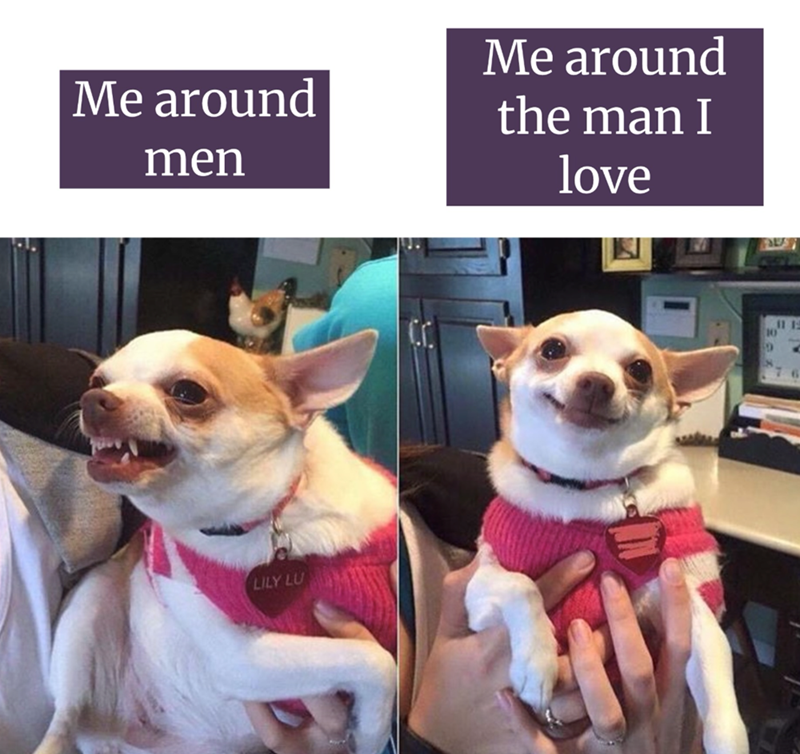 Me around men Me around the man I love LILY LU 9 11 1 10