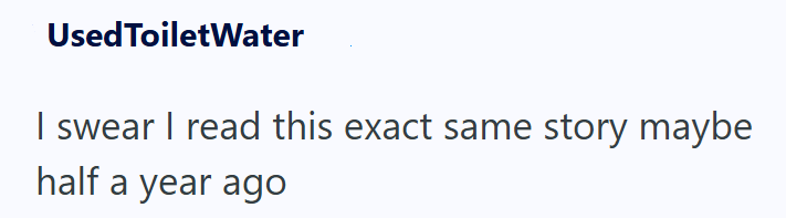 Used ToiletWater I swear I read this exact same story maybe half a year ago