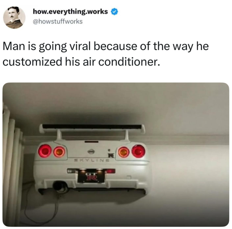 how.everything.works @howstuffworks Man is going viral because of the way he customized his air conditioner. SKYLINE R