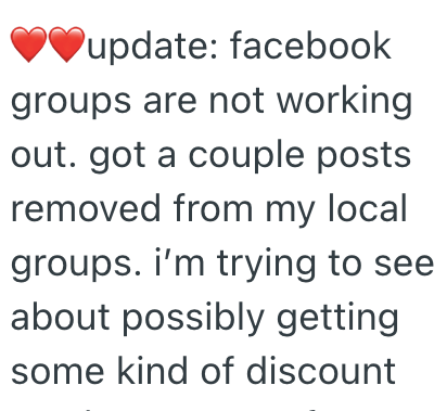 ♥♥update: facebook groups are not working out. got a couple posts removed from my local groups. i'm trying to see about possibly getting some kind of discount