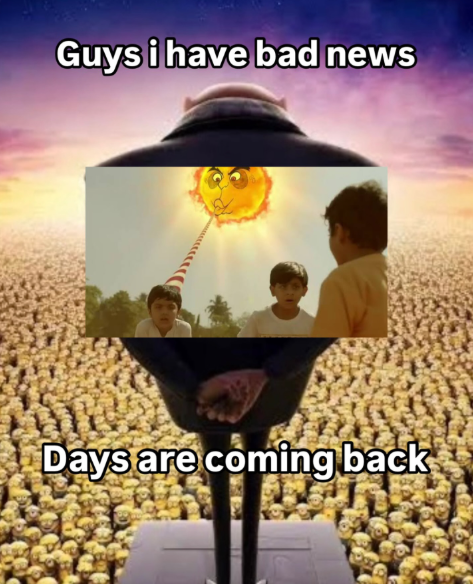 Guys i have bad news Days are coming back