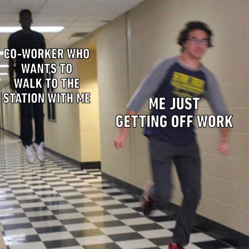 CO-WORKER WHO WANTS TO WALK TO THE STATION WITH ME ME JUST GETTING OFF WORK