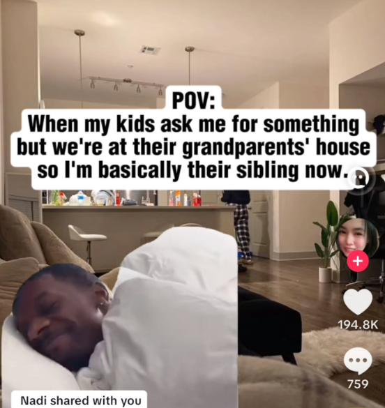 POV: When my kids ask me for something but we're at their grandparents' house so I'm basically their sibling now. + 194.8K 759 Nadi shared with you