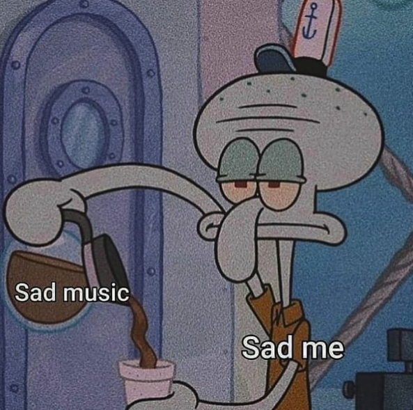 T Sad music Sad me