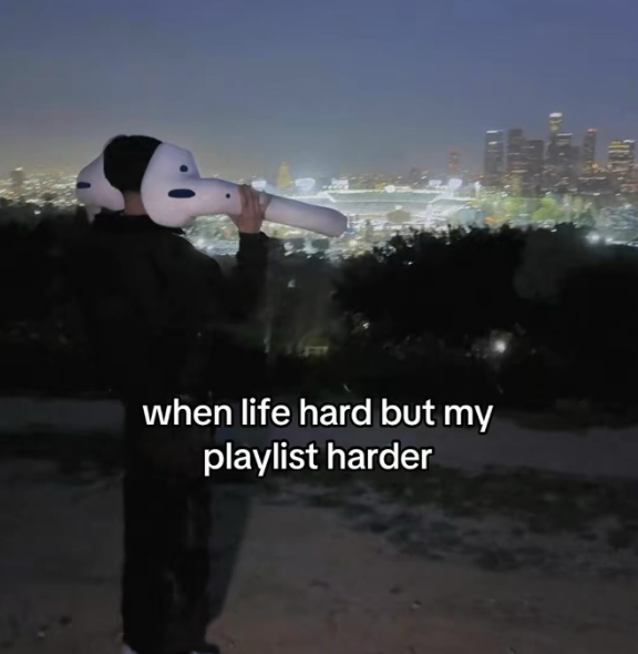 when life hard but my playlist harder