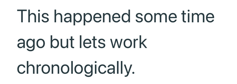 This happened some time ago but lets work chronologically.