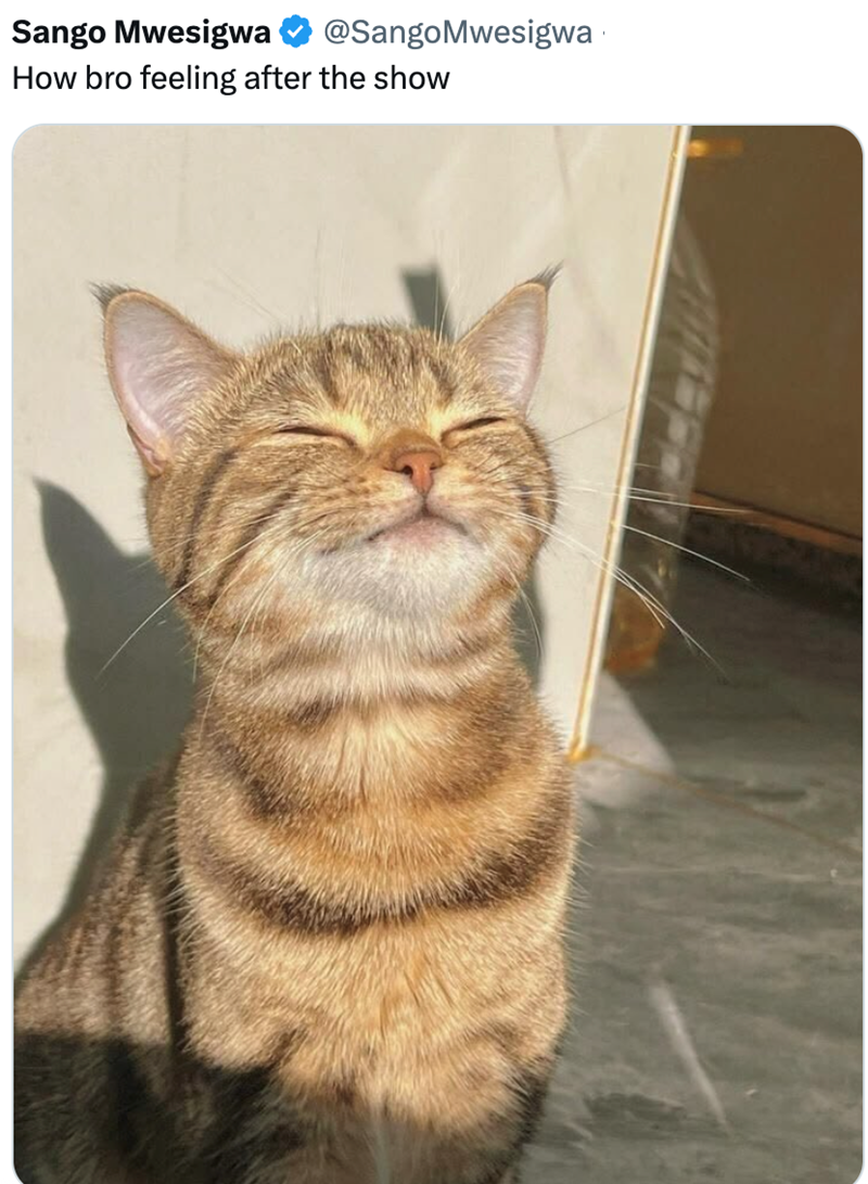 Sango Mwesigwa @SangoMwesigwa How bro feeling after the show