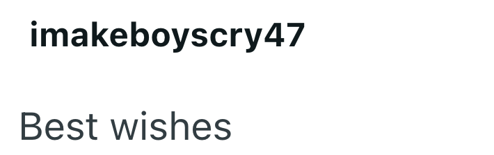 imakeboyscry47 Best wishes