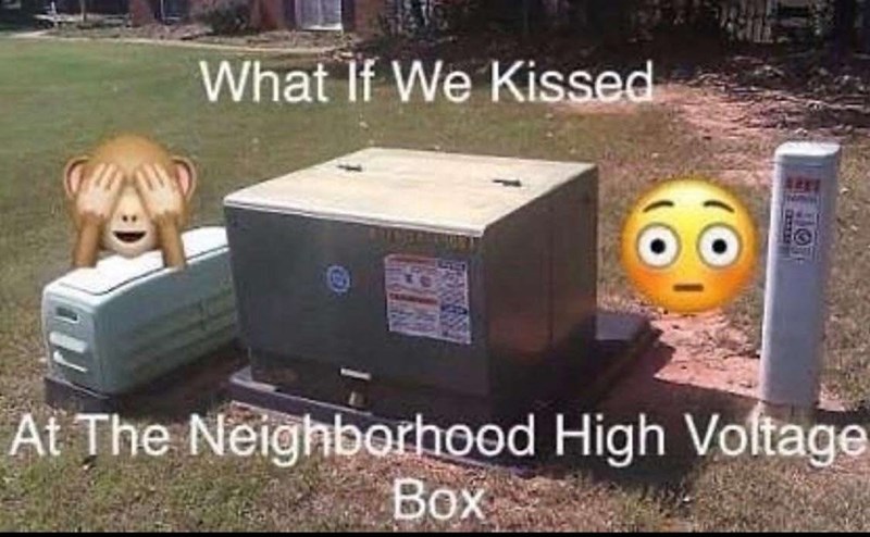 What If We Kissed At The Neighborhood High Voltage Box