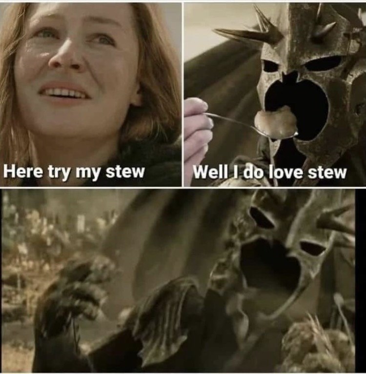 Here try my stew Well I do love stew