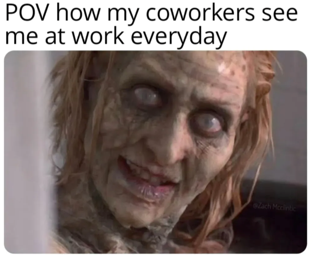 POV how my coworkers see me at work everyday Zach Mcclintic