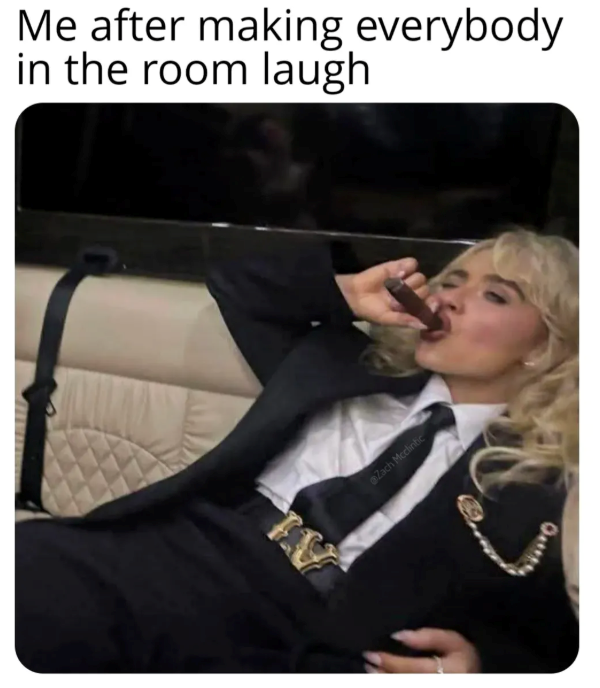 Me after making everybody in the room laugh Zach Mcclintic