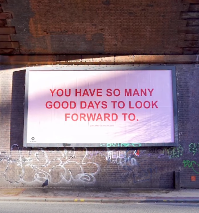 YOU HAVE SO MANY GOOD DAYS TO LOOK FORWARD TO.