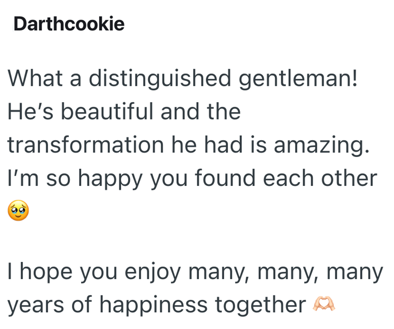 Darthcookie What a distinguished gentleman! He's beautiful and the transformation he had is amazing. I'm so happy you found each other I hope you enjoy many, many, many years of happiness together