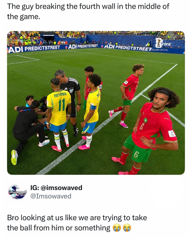The guy breaking the fourth wall in the middle of the game. ADI PREDICTSTREET ADI PREDICTSTREET ADI PREDICTSTREETRISSORA OFICIAL FIFA RAPHINHA imsowaved IG: @imsowaved @Imsowaved 6 Bro looking at us like we are trying to take the ball from him or something
