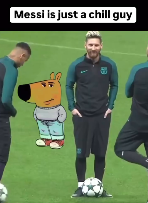 Messi is just a chill guy