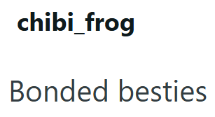 chibi_frog Bonded besties